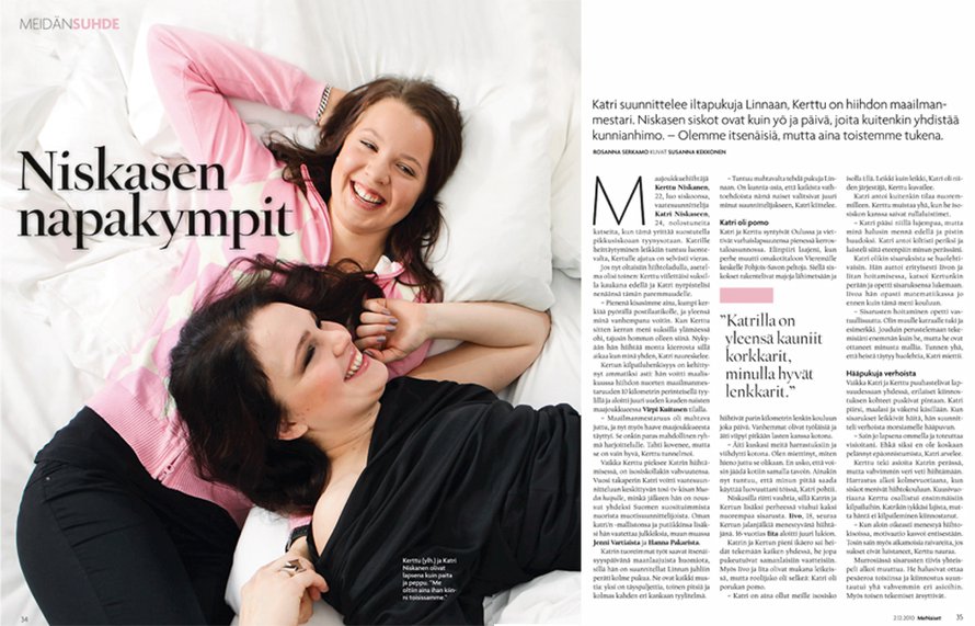 Kerttu (ylh.) ja Katri Niskanen olivat lapsena kuin paita ja peppu. ”Me oltiin aina ihan kiinni toisissamme", siskokset kertoivat Me Naisten haastattelussa vuonna 2010.